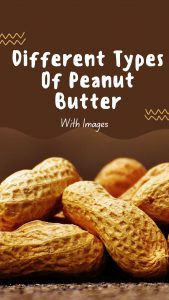 Types Of Peanut Butter