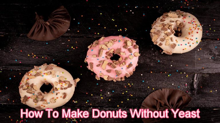 How To Make Donuts Without Yeast