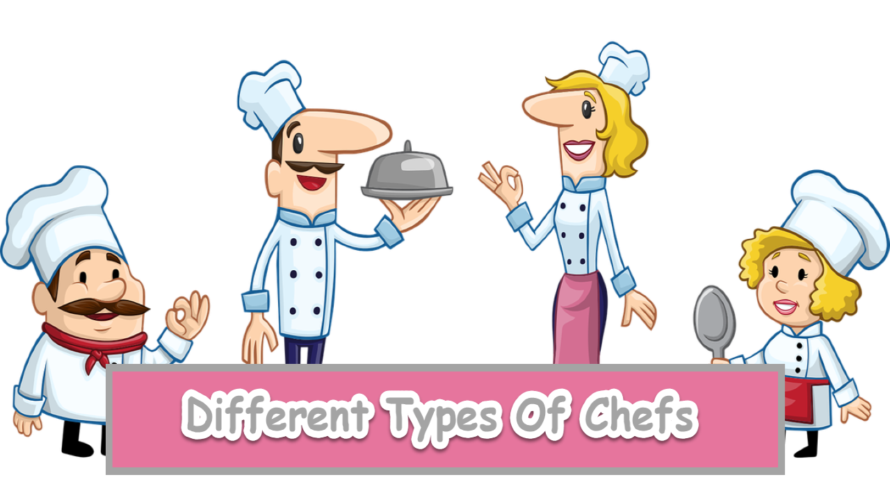 15 Different Types Of Chefs With Images