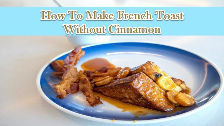 How To Make French Toast Without Cinnamon