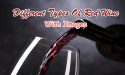 14 Different Types Of Red Wine With Images