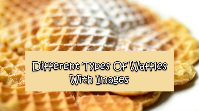 10 Different Types Of Waffles With Images