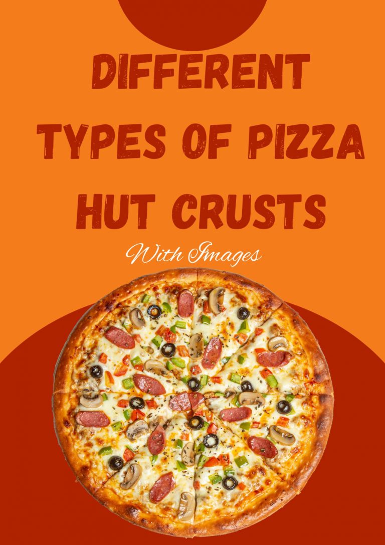 10 Different Types Of Pizza Hut Crusts With Images