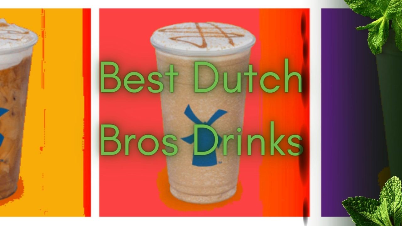 20 Best Dutch Bros Drinks In 2023 - Asian Recipe