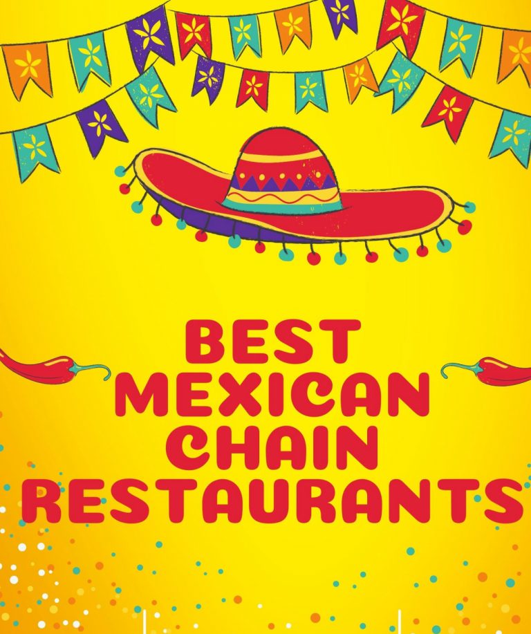 15 Best Mexican Chain Restaurants in 2024