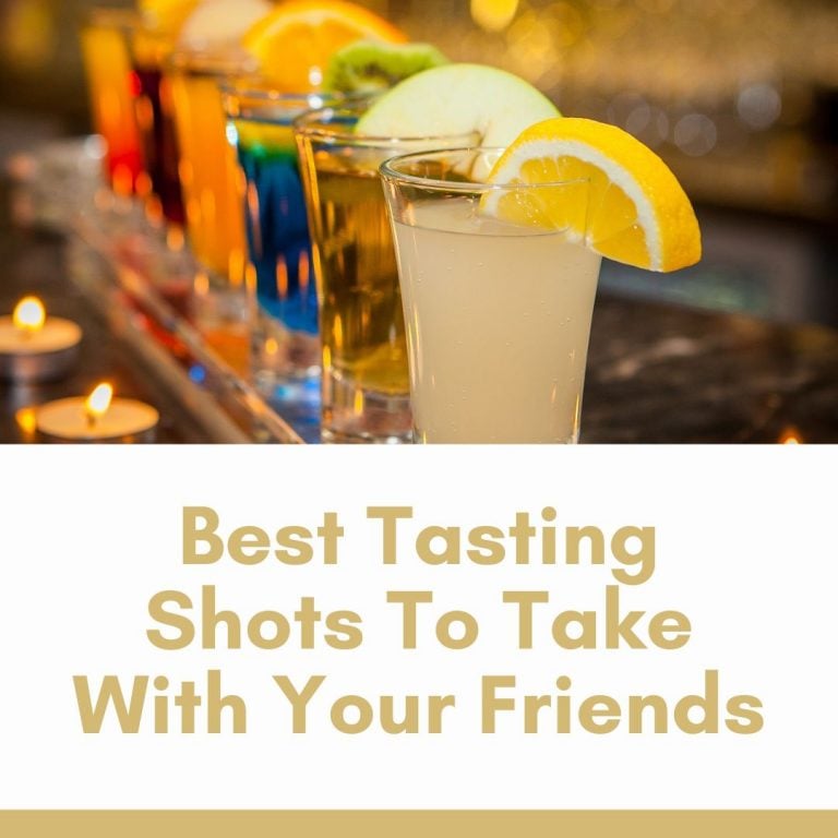 24 Best Tasting Shots To Take With Your Friends