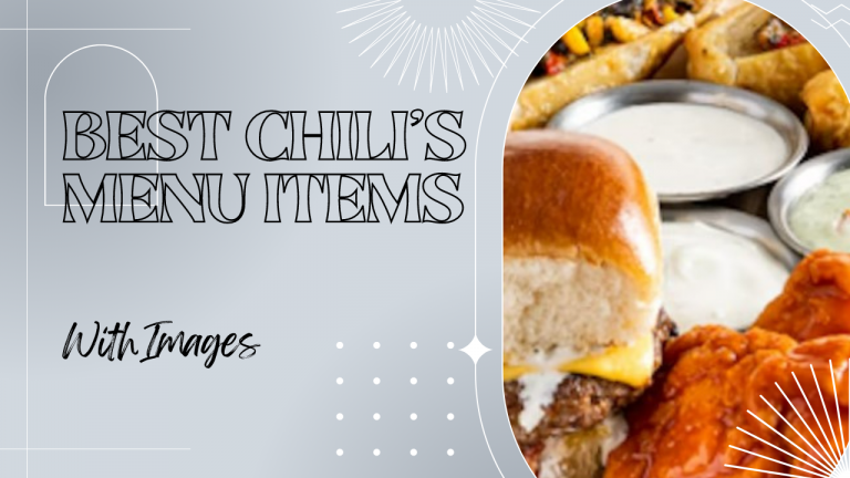 22 Best Chili’s Menu Items With Images