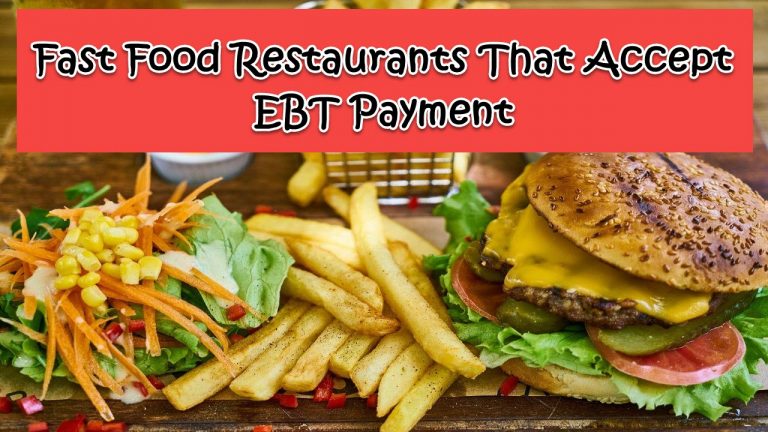 15 Fast Food Restaurants That Accept EBT Payment