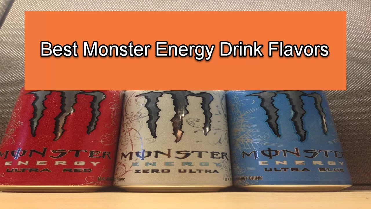 Best Monster Energy Drink Flavors