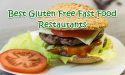 15 Best Gluten Free Fast Food Restaurants In 2022