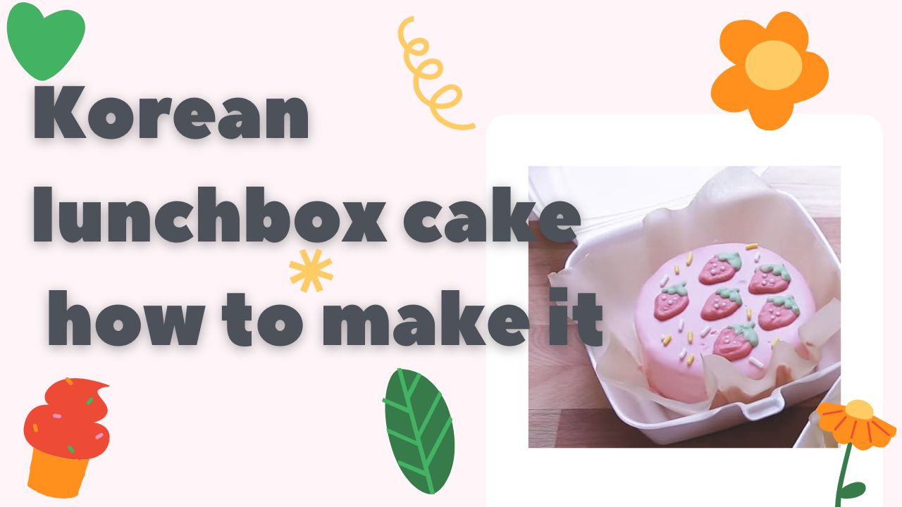 Korean Lunch Box Cake Recipes