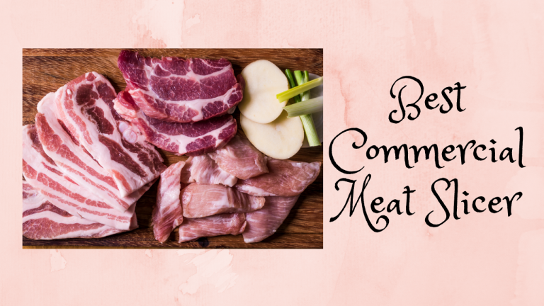 8 Best Commercial Meat Slicer in 2024