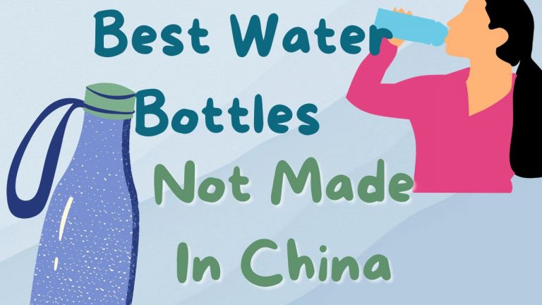 10 Best Water Bottles Not Made In China