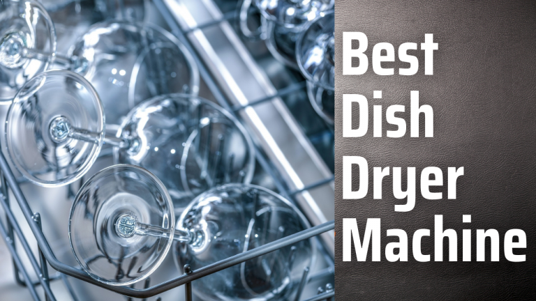 5 Best Dish Dryer Machine in 2024