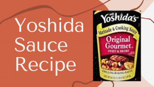 Yoshida Sauce Recipe