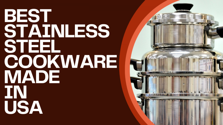 9 Best Stainless Steel Cookware Made In USA in 2024